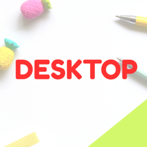 Desktop